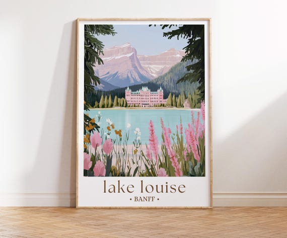 Lake Louise Banff Poster, Landscape Wall Art Canada Travel Decor for Home and Office Canadian Rockies Travel Art, Nature Inspired Home Decor