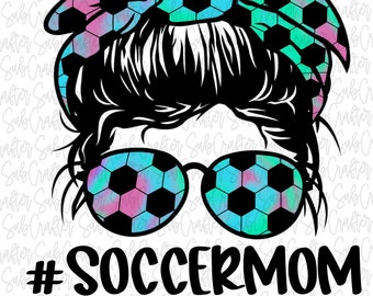 Mamá de fútbol desordenado bollo DIGITAL DESCARGAR PNG sublimación momlife
