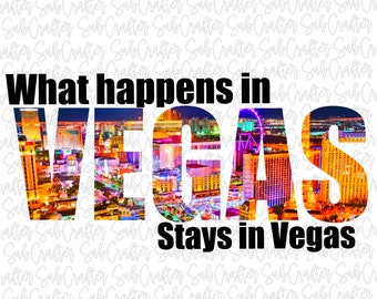 Diseño de Las Vegas DIGITAL PNG DESCARGAR "Lo que sucede en Las Vegas"