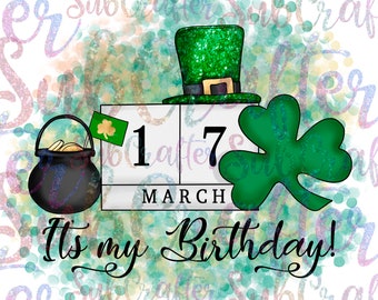 Es mi cumpleaños San Patricio DIGITAL DESCARGA PNG utilizado para la sublimación 600dpi