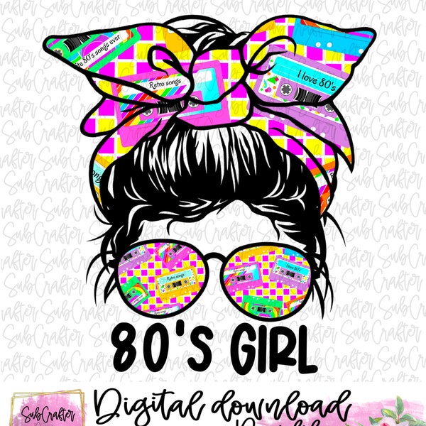 80’s Girl messy bun DIGITAL DOWNLOAD PNG sublimation 600dpi