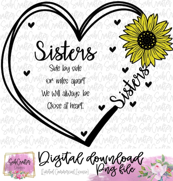 Sisters DIGITAL PNG DOWNLOAD used for sublimation 600dpi sisters quote