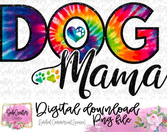Dog Mama Tie Dye huellas de pata DESCARGAR PNG sublimación dogmom 600dpi