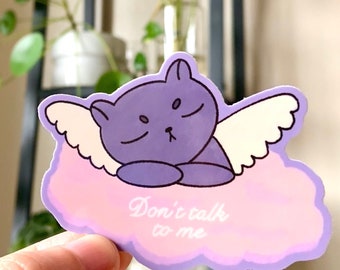 VINYL ANGEL CAT  Snarky Dreamy Sticker ** Don’t Talk to Me **