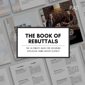 Pode incluir: Uma imagem em preto e branco com o texto "The Book of Rebuttals: The Ultimate Hack for Securing Exclusive Home Buyer Clients". A imagem também mostra uma mesa com pessoas sentadas ao redor.