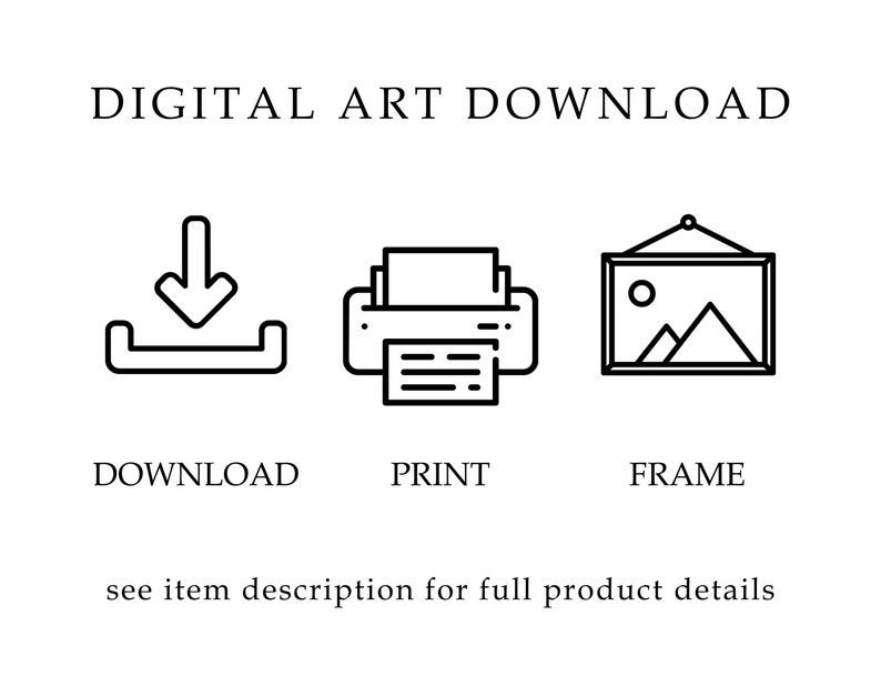 May include: Digital art download instructions: download, print, and frame your artwork. See item description for full product details.