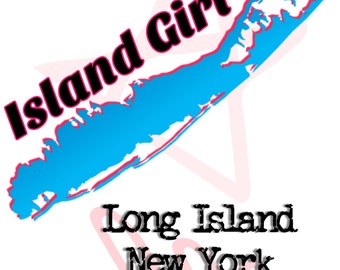 Island Girl Long Island New York PNG, JPEG, and SVG Original Graphic License Free