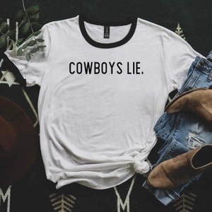 Cowboys Lie Tee