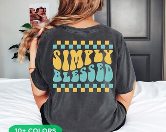 Simply Blessed Christian Shirt, Vintage Faith Apparel