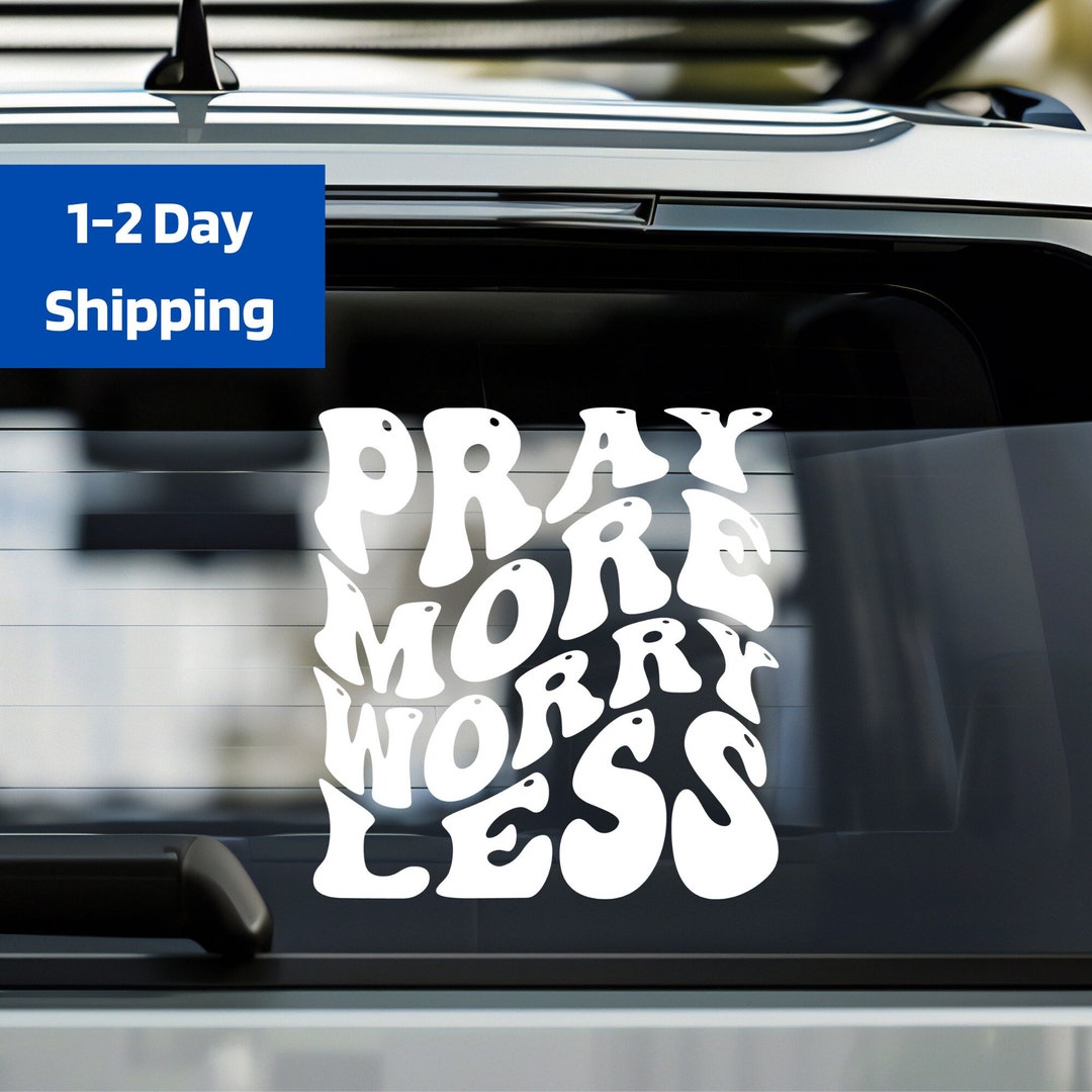 Inspirational 'pray More Worry Less' Vinyl Decal Sticker - Etsy