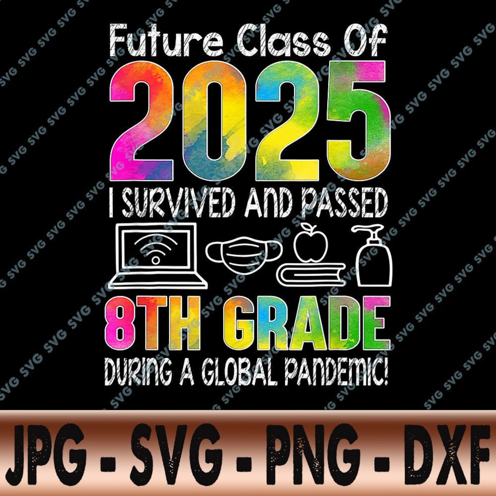 Colourful Class Of 2025 Eighth Grade Back To School SVG Etsy