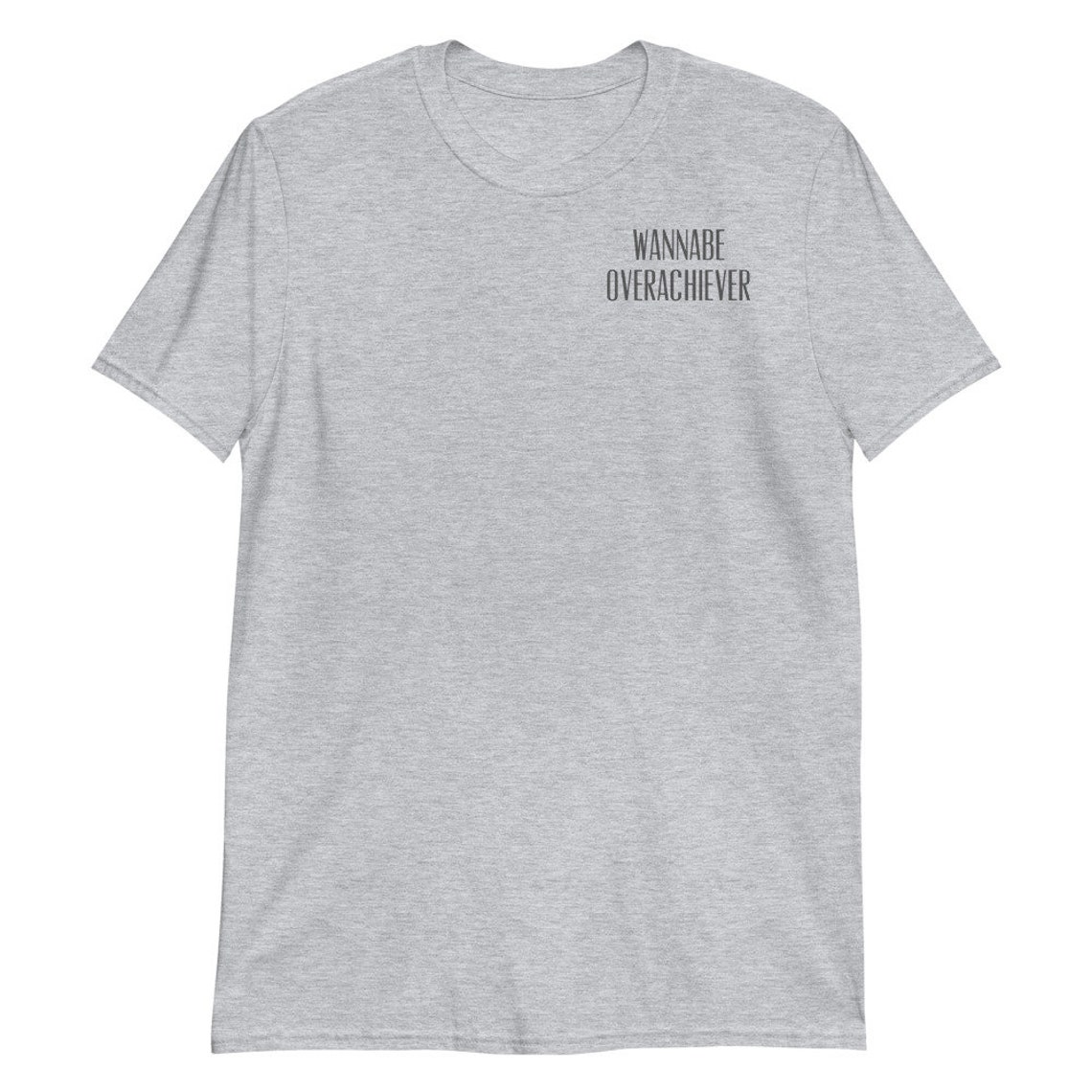 Wannabe Overachiever Minimalist Short-Sleeve Unisex T-Shirt | Etsy