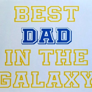 Best Dad In The Galaxy, Blank inside, Father's day, Father, Step-Father, Grandfather, Papa, Partner