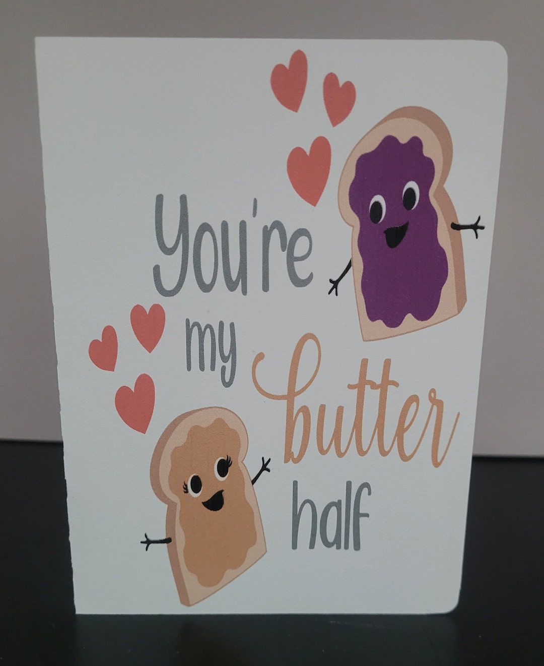 You're My Butter Half, Blank Inside, Toast, Peanut Butter, Jelly, Love ...
