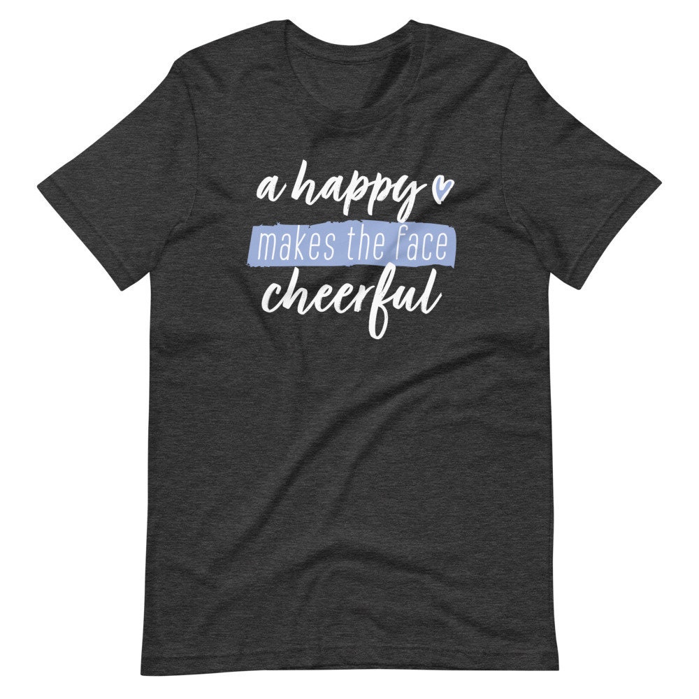 A Happy Heart Makes the Face Cheerful Proverbs 15 13 NIV Etsy
