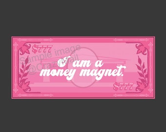 I Am A Money Magnet Positive Affirmation Pink Bedroom Office Dorm Daily Mantra Printable Wall Art Digital Download SVG File