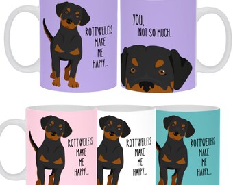 I rottweiler mi rendono felice - tu, non tanto CAFFÉ MUG Ceramica 11 oz Dog Lover Mom Dad