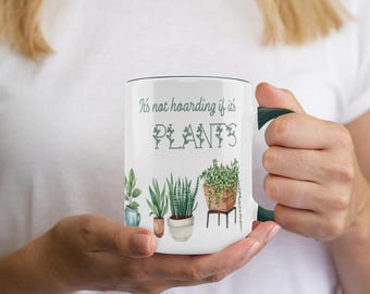 It'S Not Hoarding If It'S Plants Ceramic 11oz Mug