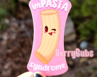 ImPASTA Syndrome Sticker ~ Impostor Syndrome ~ Funny Sticker ~ Noodle Sticker ~ Glossy Sticker ~ Vinyl Sticker ~ Pun Sticker