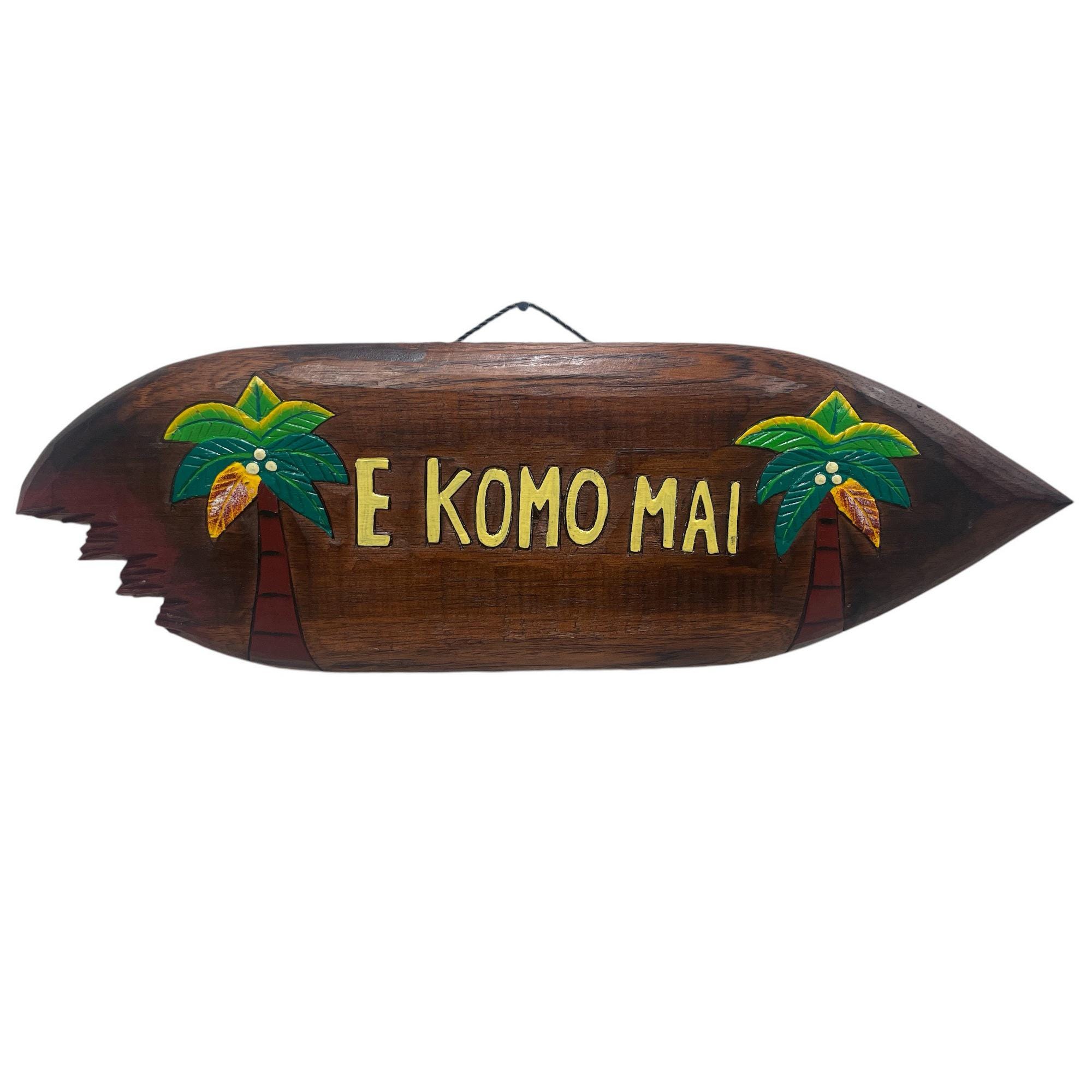 ハワイアン　サインボード　E Komo Mai E KOMO MAI METAL STREET SIGN 3