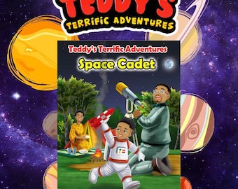 Teddy's Terrific Adventures Space Cadet | Children's book