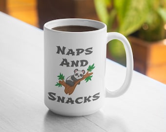 Naps and Snacks 11oz Tasse 15oz Becher