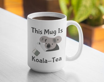 Questa tazza è Koala-Tea Tazza 11oz tazza 15oz