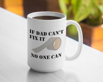 Si papá no puede arreglarlo nadie puede mug - 11oz Mug 15oz Mug