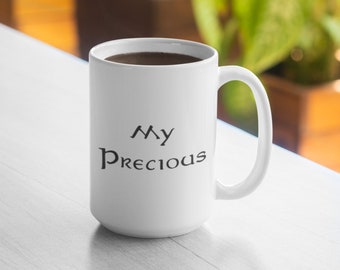 My Precious Mug 11oz Mug 15oz Mug