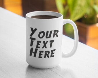 Custom Mug - Personalized Mug - Create Your Own Mug - 11oz Mug 15oz Mug - True Crimes Font