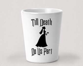 Till Death Do Us Part Shot Glass - Haunted Bride Shot Glass - 1.5oz White Ceramic Shot Glass