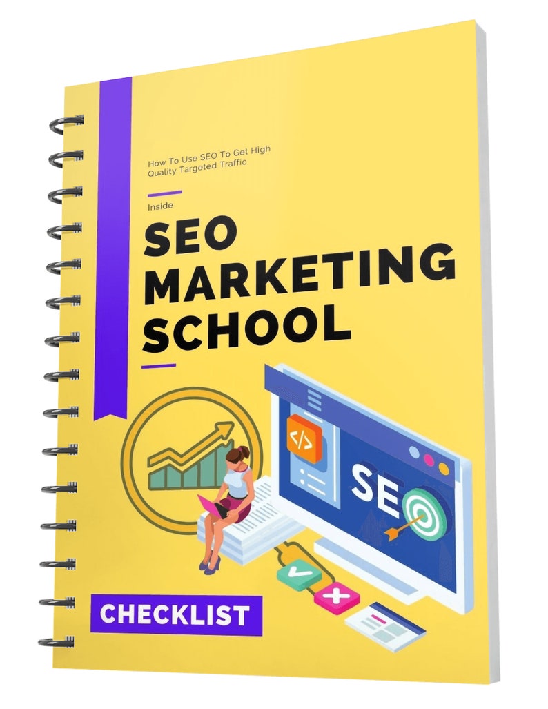 May include: A yellow checklist cover with the text "SEO MARKETING SCHOOL" and a cartoon illustration of a person working on a computer with the text "SEO" on the screen.
