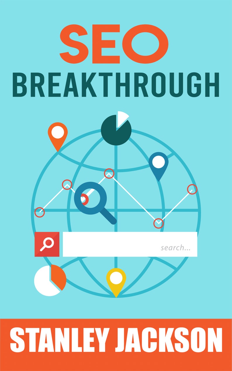 May include: A blue globe with a red line graph, a magnifying glass, and a search bar with the text "search..."  The globe is surrounded by red and yellow location markers. The text "SEO BREAKTHROUGH" is at the top of the image and "STANLEY JACKSON" is at the bottom.