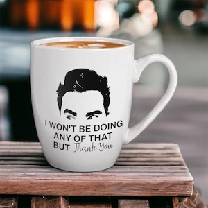 Schitt&#39;s Creek Mug with David Rose Quote Schitts Creek Gift David Rose Quotes from Schitts Creek Gift for Coffee Lover