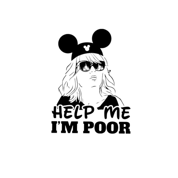 Bridesmaids Help Im Poor funny quote svg jpg png/Bridesmaids movie svg jpg/Bridesmaids Annie funny shirt/funny svg/funny shirt quotes shirt