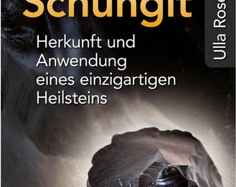 Der Schungit, Ulla Rosenberger