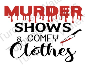 Espectáculos de asesinatos y ropa cómoda l Descarga instantánea l PNG l Archivo digital l Camiseta l Sublimación l Tobogán acuático