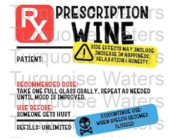 Prescription Wine l Instant Download l PNG File l Digital Download l Sublimation l Waterslide