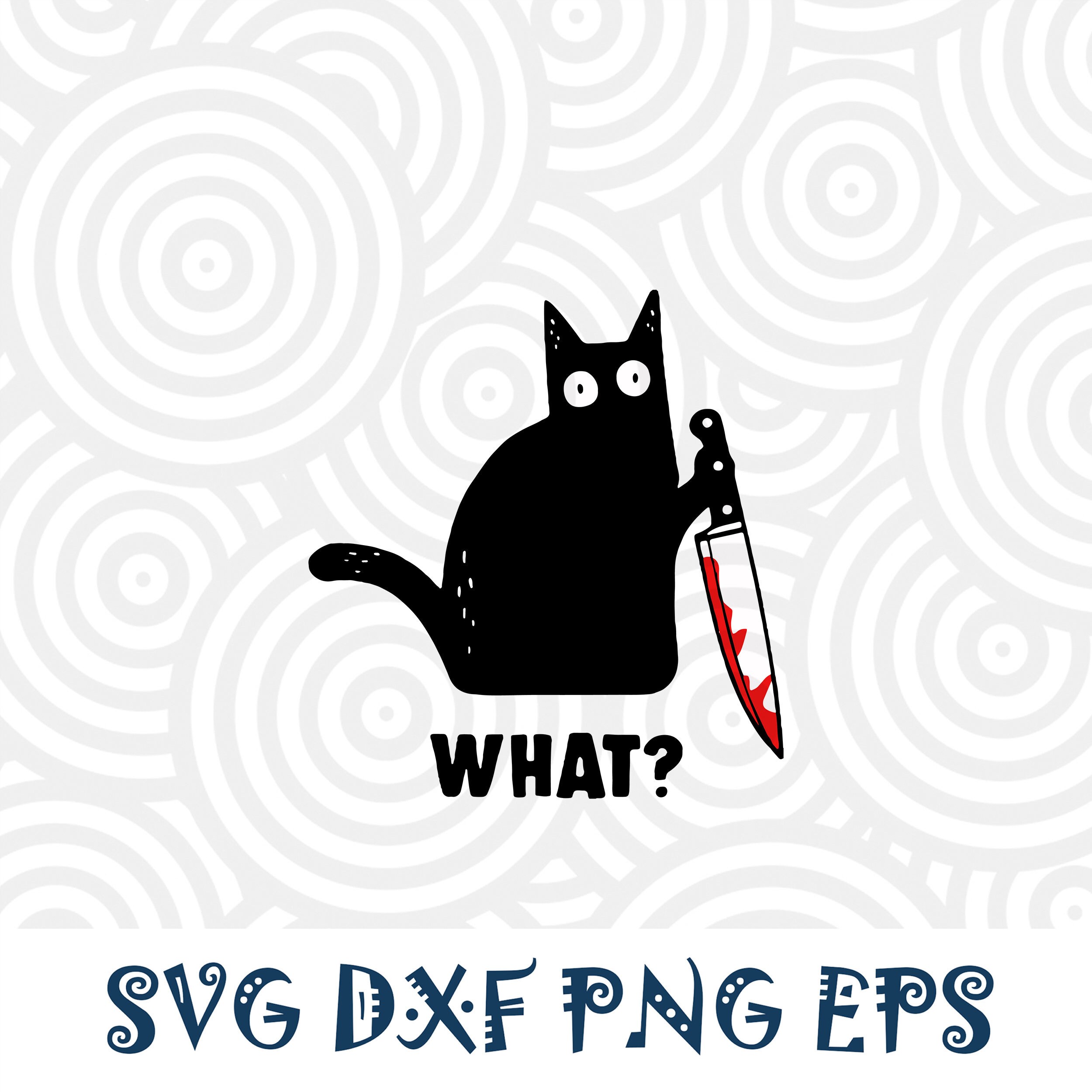 Cute Cat What Bloody knife Humor Black Cat Surprised Cat Etsy