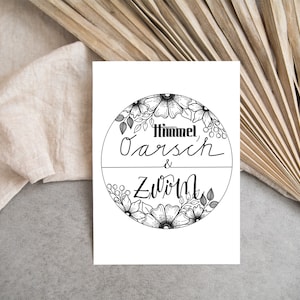 Karte Bayrisch, Postkarte Himmel, Oarsch und Zwirn,0