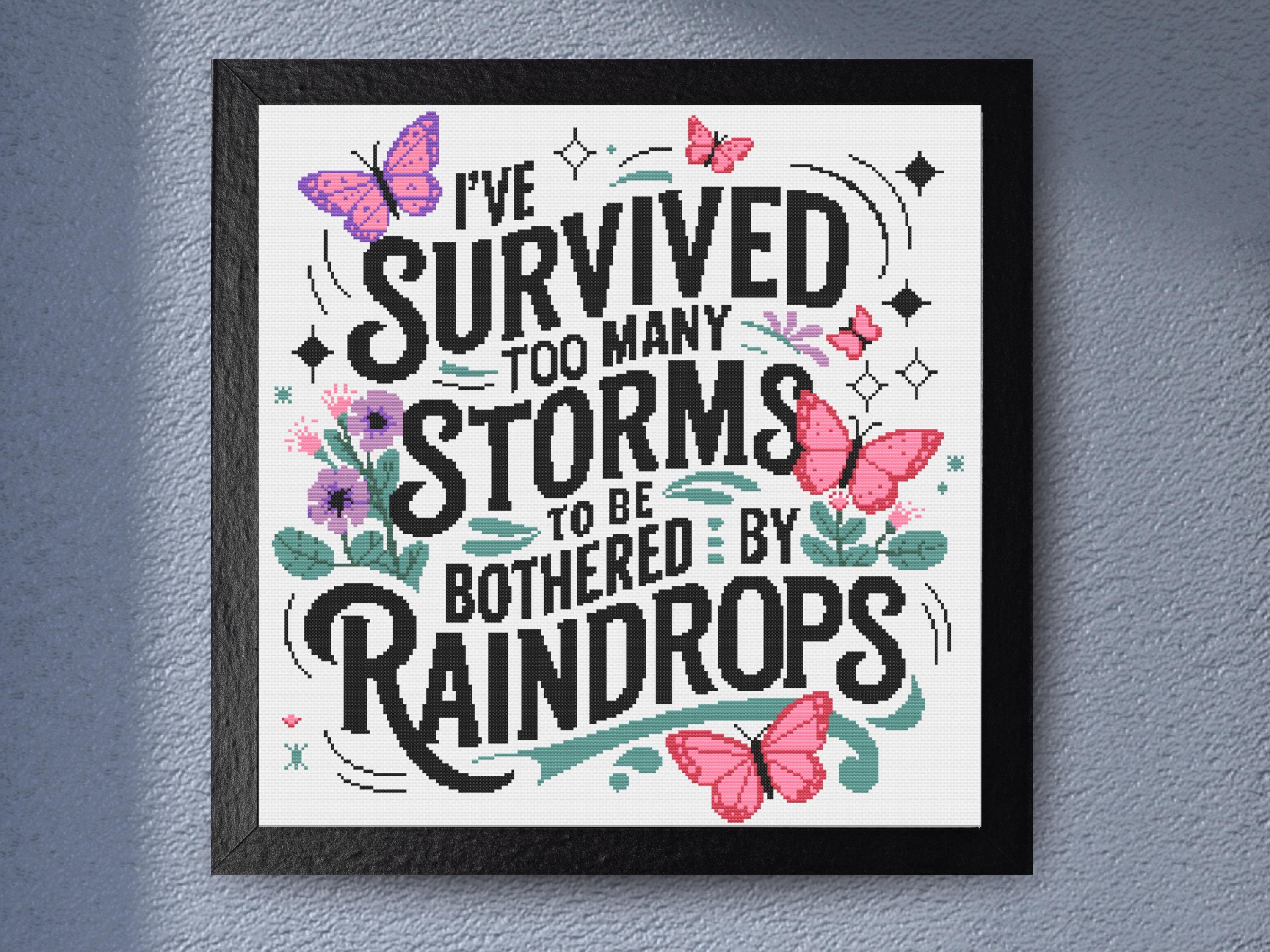 Cross Stitch Pattern - I've Survived Too Many Storms. Funny Motivational Quote Modern Floral PDF Download Easy Snarky Positive Affirmation