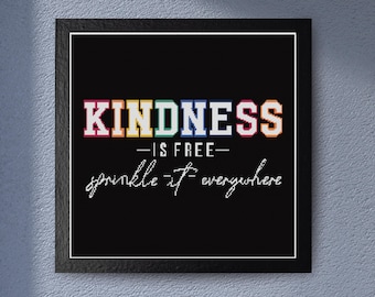 Kindness is free Kreuzstichmuster - Motivationszitat, lustiger Mini-Kreuzstich für psychische Gesundheit und Positivität