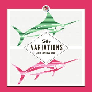May include: An image showcasing two cross-stitch marlin designs. One is green, the other pink, both on a white background. The text "Color Variations" is displayed in a diamond-shaped frame, with the shop name "LittleThingsByJoe" below.