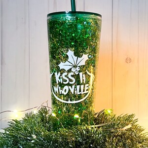 Grinch Christmas Green Snowglone Tumbler, Kiss it Whoville Gift