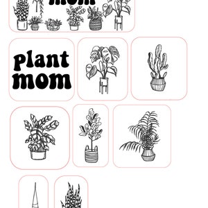 May include: A digital illustration of a collection of potted plants with the text "Plant Mom" in a retro font. The plants include a cactus, a monstera, a fiddle leaf fig, a snake plant, a palm, and a hanging plant.