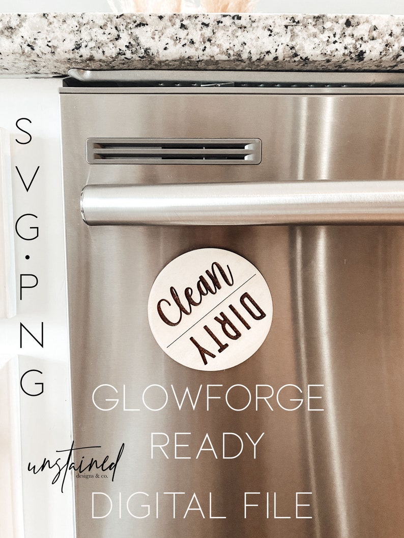 K&ouml;nnte beinhalten: Ein rundes Holzschild mit den Worten "Clean" und "Dirty" darauf. Das Schild ist an einem Edelstahl-Geschirrsp&uuml;ler befestigt, unter dem der Text "Glowforge Ready" und "Digital File" steht.