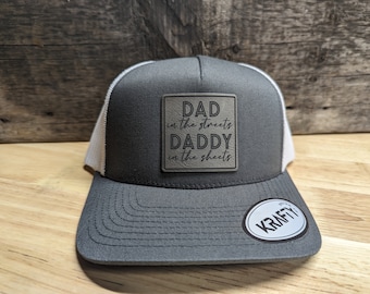 Snapback trucker hat - Dad in the streets daddy in the sheets