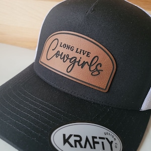 Long Live Cowgirls Patch style Trucker hat, leather patch, YP Classic, snapback, country girl hat