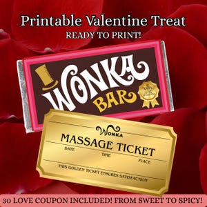 May include: A Valentine's Day-themed image featuring a Wonka Bar candy wrapper and a golden massage ticket. The Wonka Bar wrapper is brown with pink and white accents. The massage ticket is gold with black text. Text includes "Printable Valentine Treat".