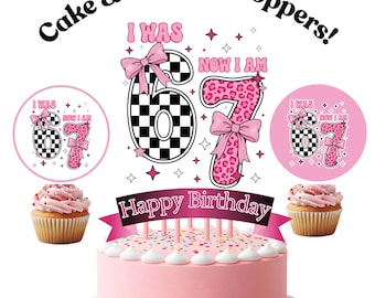 I Was 6 Now I Am 7 Cake & Cupcake Toppers, Girls 7th Birthday 67 Toppers, Viral Six Seven Meme Party, Kids Turning 7 Birthday, Bday Decor